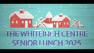 The Whiteinch Seniors Lunch 2025