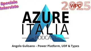 Azure Italia Podcast @ WPC 2025 - Angelo Gulisano NoCode LowCode