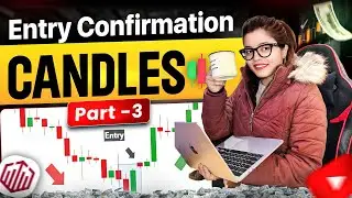 ENTRY CONFIRMATION CANDLES | PART - 3 | Free Trading Learning series | By Modern Trading | #trading