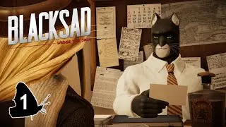 DETECTIVE BLACKSAD IS ON THE CASE! | Blacksad [2K] Part 1