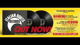 NATTY MILITANT & CULTURAL SOUND BAND / MANKIND ; CULTURAL SOUND CREW - REBORN  (IRO 005/2021)