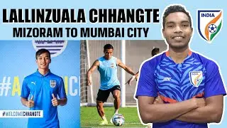Lallianzuala Chhangte, The Mizo Flash's journey from Mizoram to Indian Football Team & Mumbai City