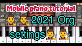 Org 2021 setting details //how to setting org//mobile piano tutorial.