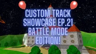 Custom Track Showcase Episode 21: Battle Edition! (ft. Mayro)
