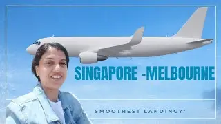 Part 3 -Singapore Airlines #landing in Melbourne #travel #travelvlog