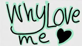Why love me? // Meme // Baaad?? // Ft.Bonnchan // Thx for 380 Carrots // FlipaClip