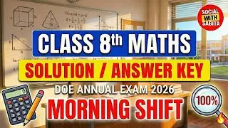class 8 maths answer key 2026 / maths paper solution morning shift / annual exam 2025-26 DOE
