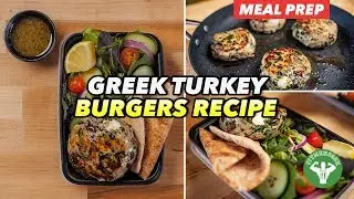 Meal Prep - Mediterranean Greek Turkey Burgers