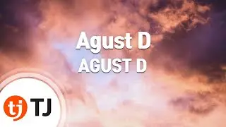 [TJ노래방] Agust D - AGUST D / TJ Karaoke