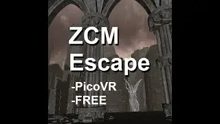 Pico4 free escape game: ZCM Escape Beta on PicoLab