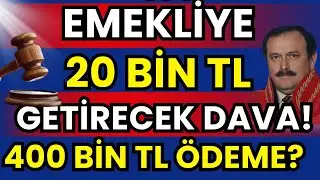 GERİ SAYIM! EMEKLİYE 20 BİN TL GETİRECEK DAVADA SON DURUM! 400 BİN TL GERİ ÖDEME...!