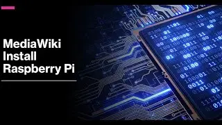 [39] How to Install MediaWiki on a Raspberry-Pi