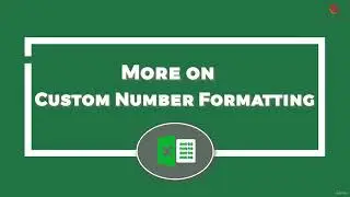 More on Custom Number Formatting in Excel