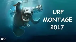 BEST URF Montage 2017 #1 (League of Legends)