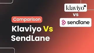 SendLane Vs Klaviyo Comparison (Which Is Best?)