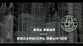 Max Rena -  Mechanical oblivion