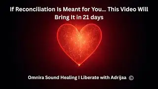 If Reconciliation Is Meant for You… This Video Will Bring It in 21 days