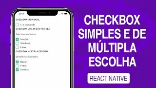 CheckBox simples e múltiplo React Native