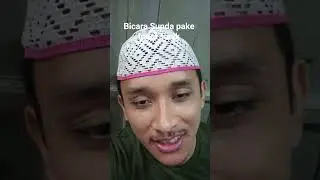 logat na Kitu sanes org Tasik th ? 🤭😀 #sunda #sundapride #jabar