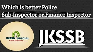 Which is better Police Sub-Inspector or Finance Inspector.