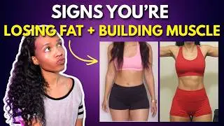 12 Signs You're LOSING fat And BUILDING Muscle BEFORE the scale changes