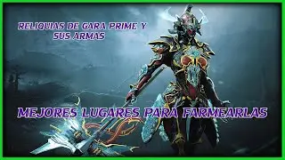 WARFRAME | MEJORES LUGARES PARA FARMEAR A GARA PRIME - ASTLLA PRIME - VOLNUS PRIME