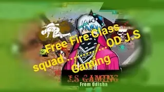 Free Fire Class squad Game play...OD J. s Gaming