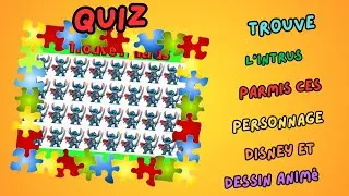 QUIZ TROUVE L'INTRUS PERSONNAGE DISNEY ET DESSIN ANIM&Eacute;