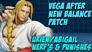 Vega punish Urien/Abigail after patch - SFV CE | Vega guide
