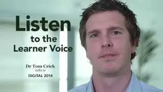 Dr Tom Crick - Listen to the Learner Voice