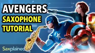 Avengers Theme Sax Tutorial | Saxplained
