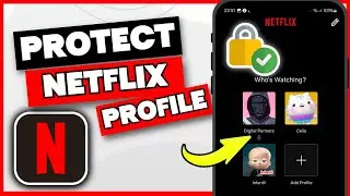 How to Set Up a Password on Your Netflix Profile Step by Step