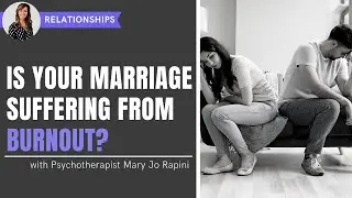 Is Your Marriage Suffering from Burnout?