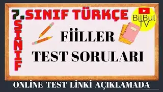 7 Sınıf  Türkçe  Fiiller  Kişi  Zaman Cevaplı Test Soruları  ( online test çöz )