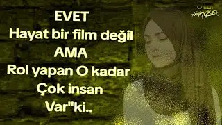 Evet hayat bir film değil ''AMA'' rol yapan o kadar insan var ki 💔 #kırgınım #sana #hayat