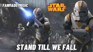 Stand Till We Fall &ndash; Epic Clone Troopers Last Stand Theme | Heroic Cinematic Star Wars Music
