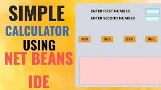 Java Basics: Building Your First Calculator in NetBeans IDE