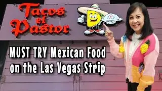 Tacos El Pastor Las Vegas | Mexican Restaurant Review