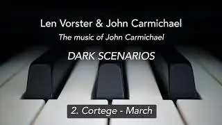 John Carmichael - Dark Scenarios - Vorster & Carmichael