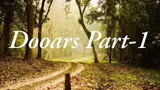 Jalpaiguri | Dooars | web series- Part - 1| Indian T.F.S