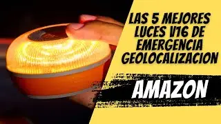 Las 5 mejores LUCES de EMERGENCIA V16 con GEOLOCALIZACI&Oacute;N