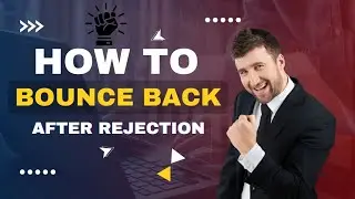 Bounce back after rejection, leaning from rejection, inspire to lead by Monu
