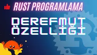 Rust Programlama Dersleri 60 - DerefMut özelliği