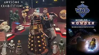 This 'Doctor Who: Worlds of Wonder' Exhibition is AWESOME! [Where Science Meets Fiction, Wellington]