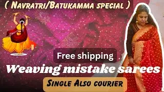 Weaving Mistake Sarees with Prices 😍| Single also Courier | Navratri & Batukamma Special | 💯 quality