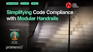 Simplifying Code Compliance with Modular Handrails [Webinar]