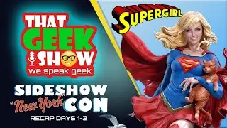 Sideshow New York Con Recap and Prime 1 Studio Supergirl Unboxing!