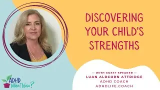 Discovering Your Child's Strengths
