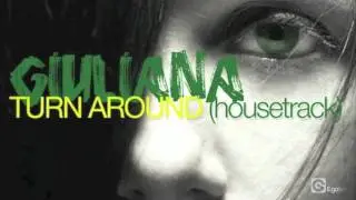 GIULIANA - Turn Around (Housetrack)