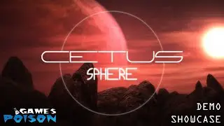 Cetus Sphere DEMO by Poison Games (Showcase)